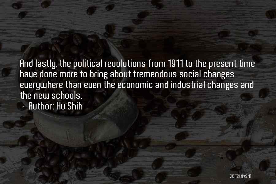 Industrial Revolutions Quotes By Hu Shih