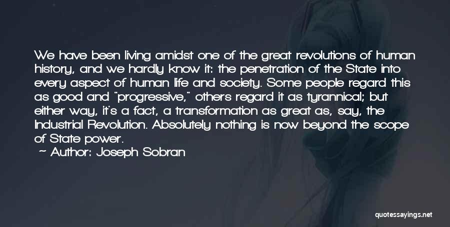 Industrial Revolutions Quotes By Joseph Sobran