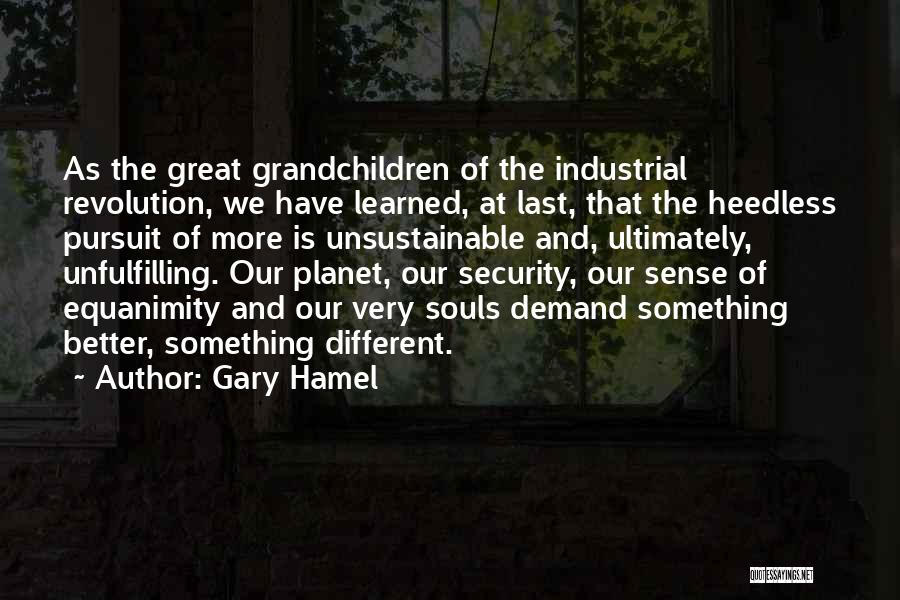 Industrial Security Quotes By Gary Hamel
