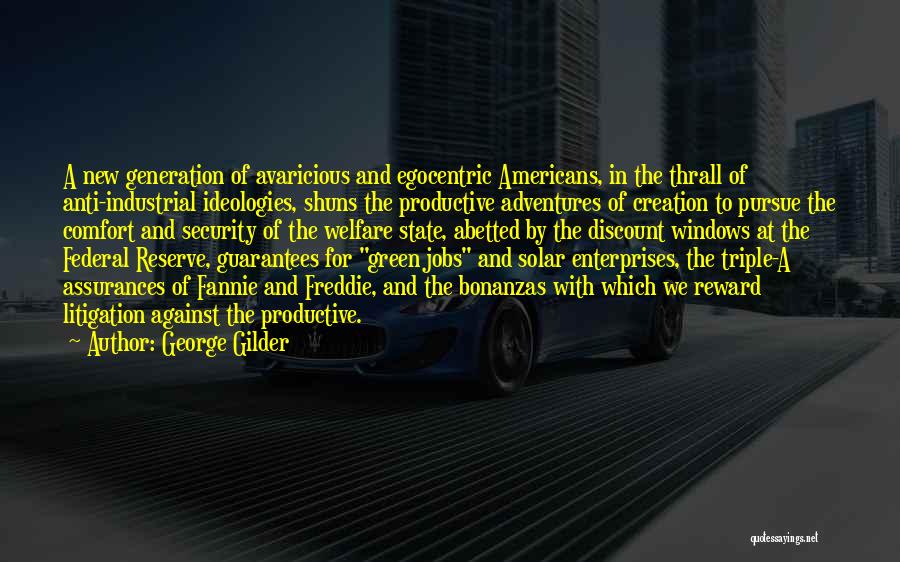 Industrial Security Quotes By George Gilder