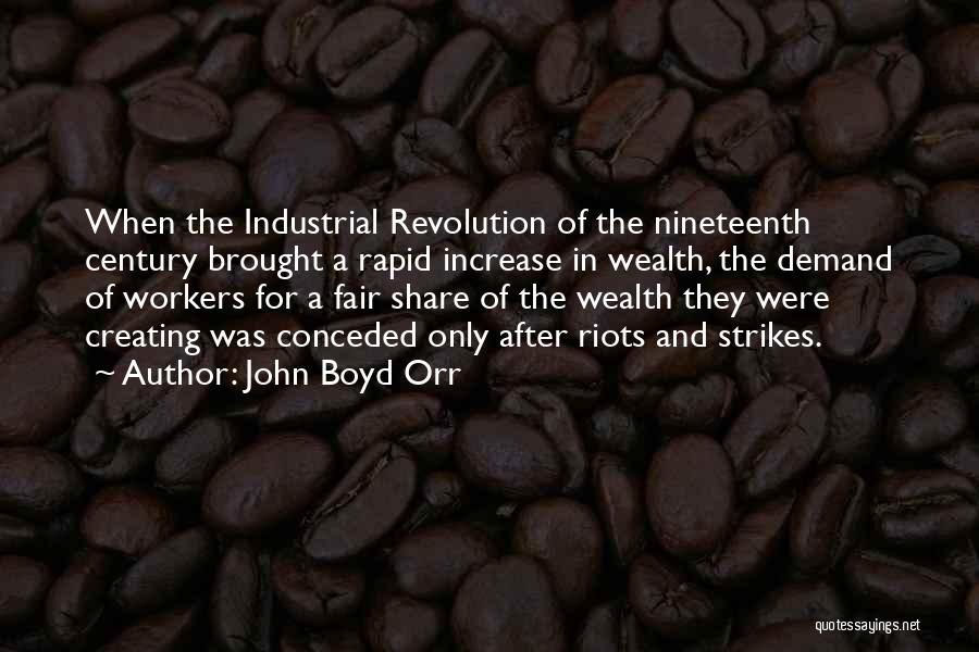 Industrial Strikes Quotes By John Boyd Orr