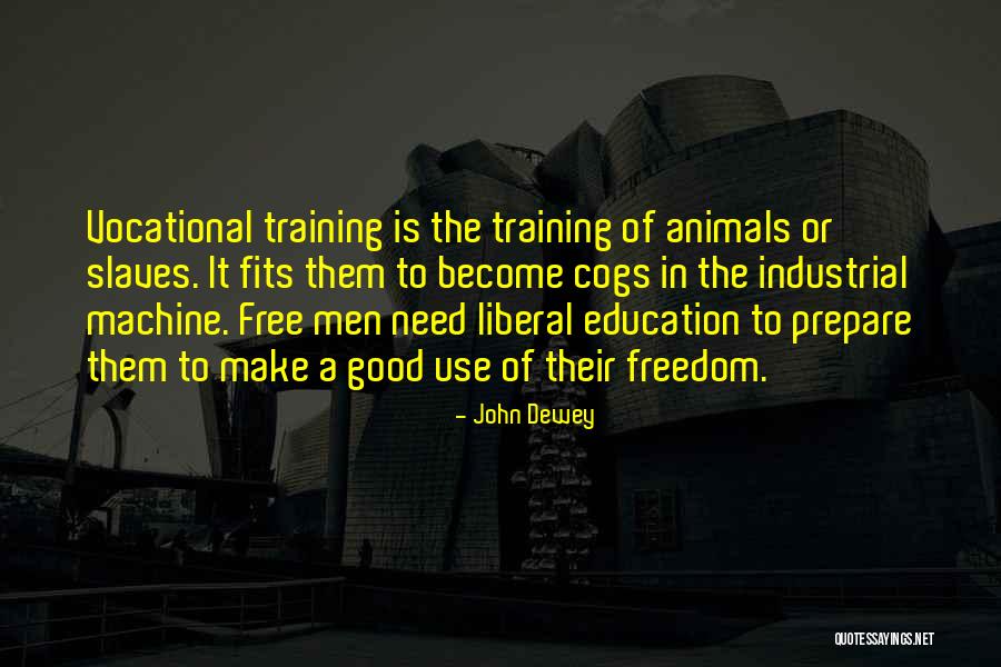 Industrial Training Quotes By John Dewey