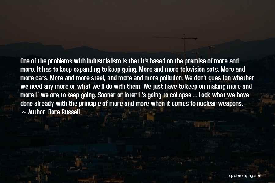 Industrialism Quotes By Dora Russell