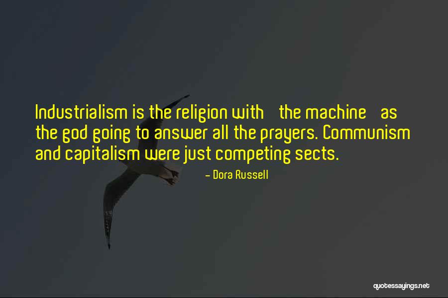 Industrialism Quotes By Dora Russell Industrialism Quotes By Dora Russell