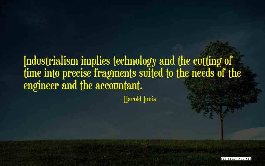 Industrialism Quotes By Harold Innis Industrialism Quotes By Harold Innis