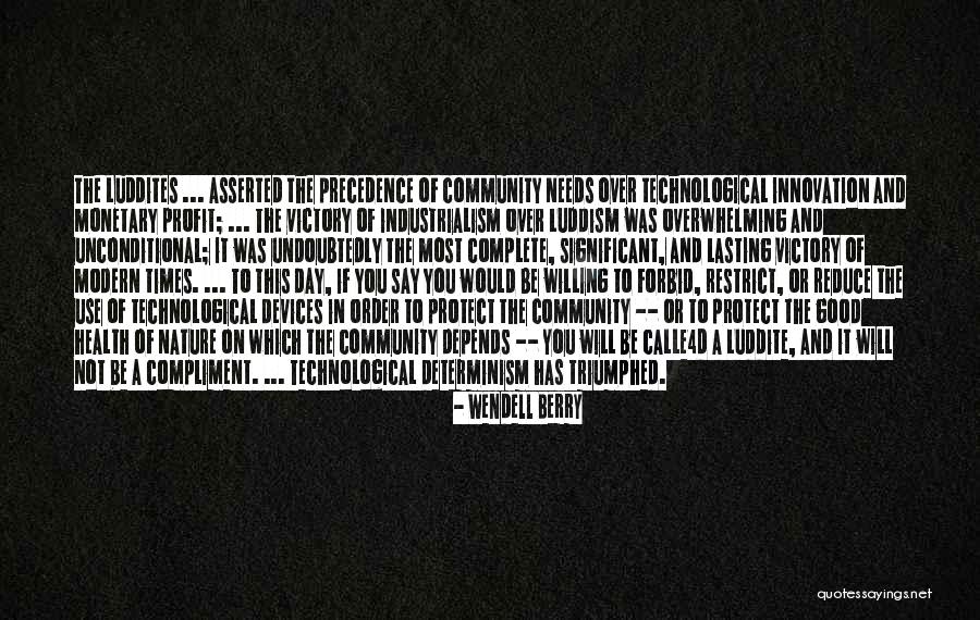 Industrialism Quotes By Wendell Berry Industrialism Quotes By Wendell Berry