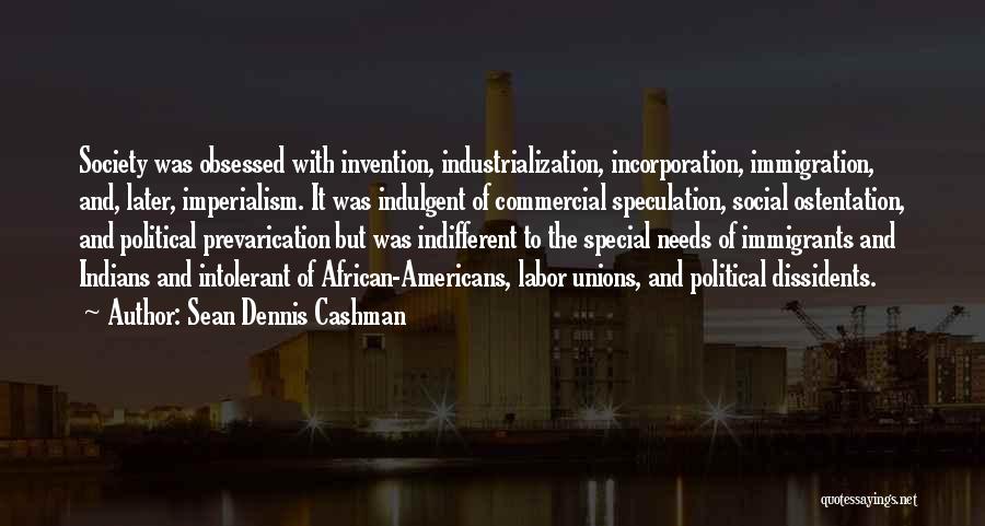 Industrialization Quotes By Sean Dennis Cashman