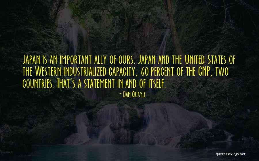 Industrialized Countries Quotes By Dan Quayle Industrialized Countries Quotes By Dan Quayle