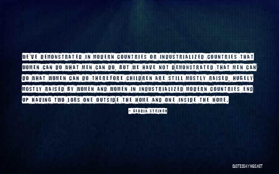 Industrialized Countries Quotes By Gloria Steinem Industrialized Countries Quotes By Gloria Steinem