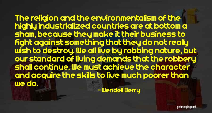 Industrialized Countries Quotes By Wendell Berry Industrialized Countries Quotes By Wendell Berry