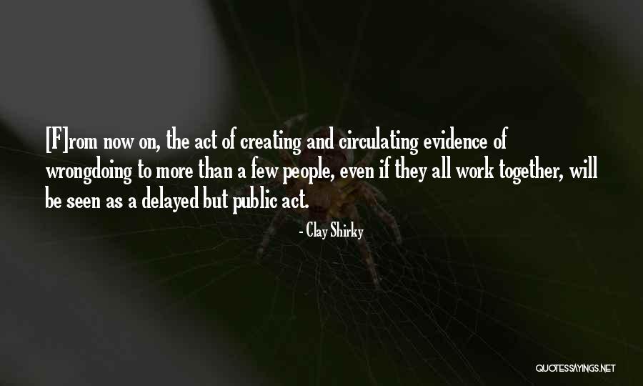 Industrialized Economy Quotes By Clay Shirky Industrialized Economy Quotes By Clay Shirky