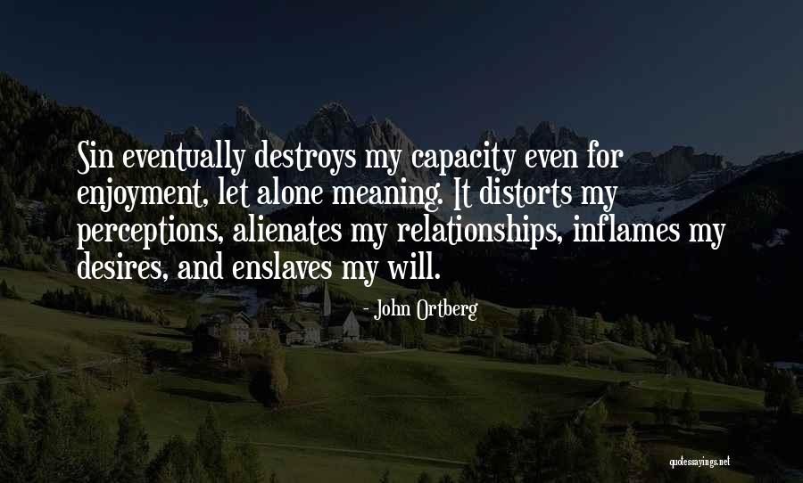 Industrias Quimicas Quotes By John Ortberg Industrias Quimicas Quotes By John Ortberg