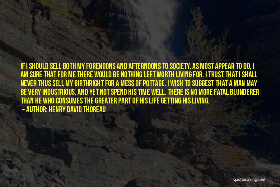 Industrious Quotes By Henry David Thoreau