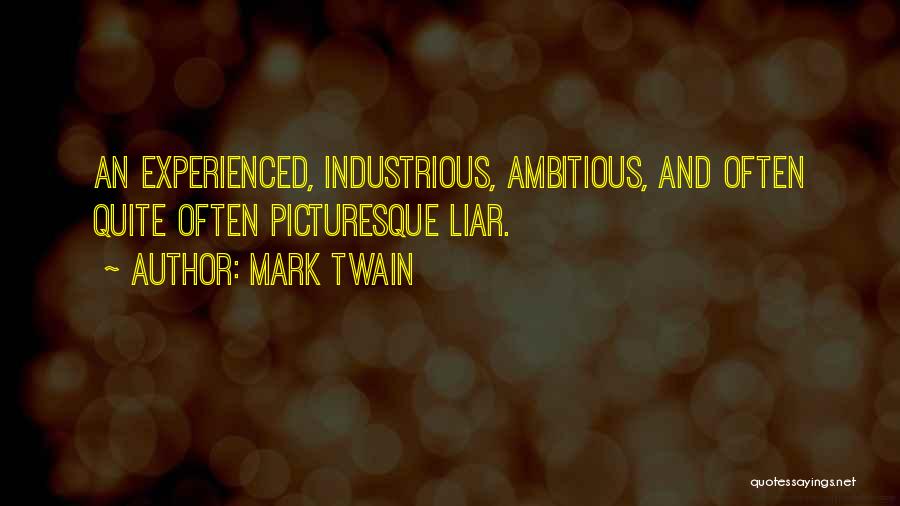 Industrious Quotes By Mark Twain