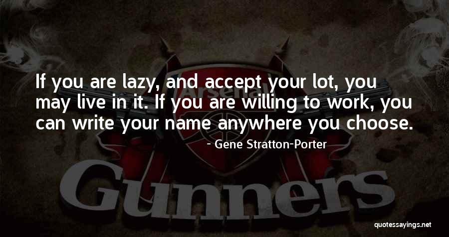 Industriousness Quotes By Gene Stratton-Porter Industriousness Quotes By Gene Stratton-Porter