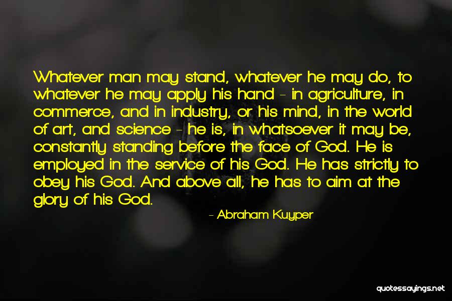 Industry And Agriculture Quotes By Abraham Kuyper
