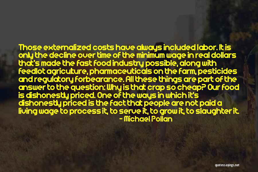 Industry And Agriculture Quotes By Michael Pollan