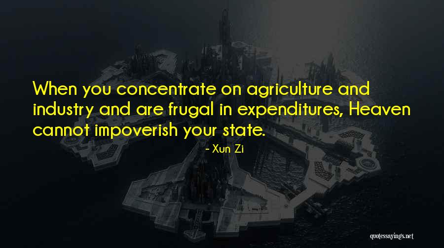Industry And Agriculture Quotes By Xun Zi