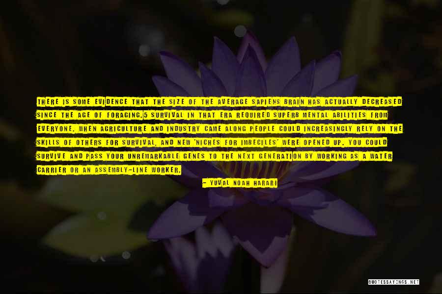 Industry And Agriculture Quotes By Yuval Noah Harari