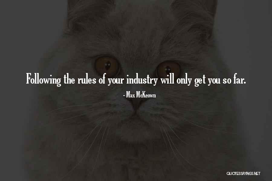 Industry And Innovation Quotes By Max McKeown Industry And Innovation Quotes By Max McKeown