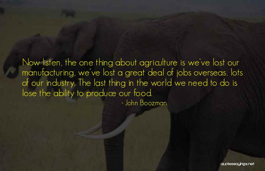 Industry And Manufacturing Quotes By John Boozman Industry And Manufacturing Quotes By John Boozman