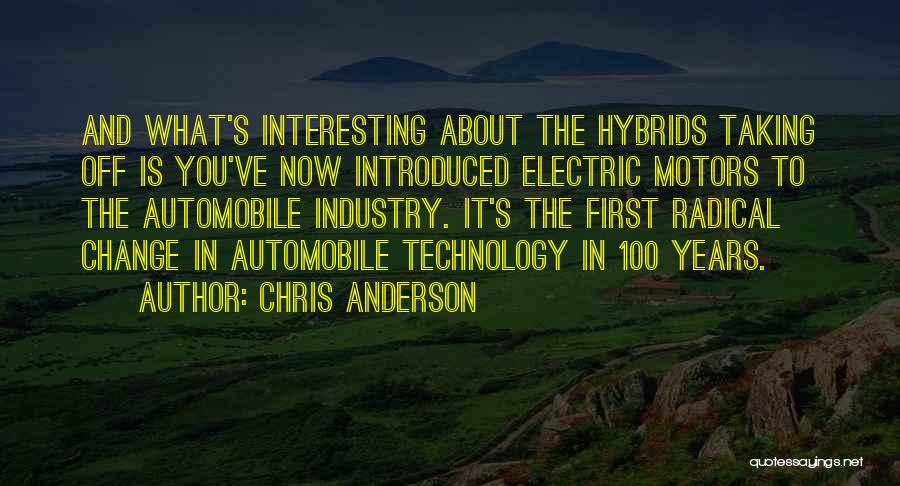 Industry Change Quotes By Chris Anderson Industry Change Quotes By Chris Anderson