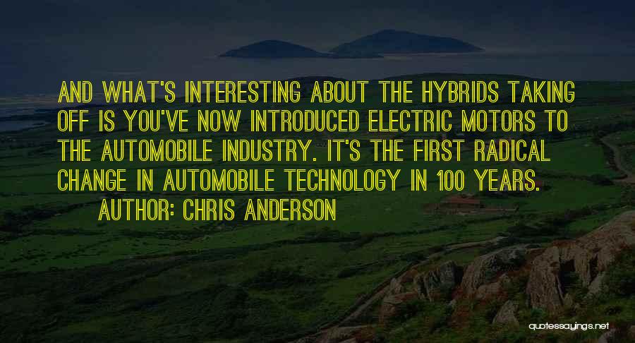 Industry Change Quotes By Chris Anderson