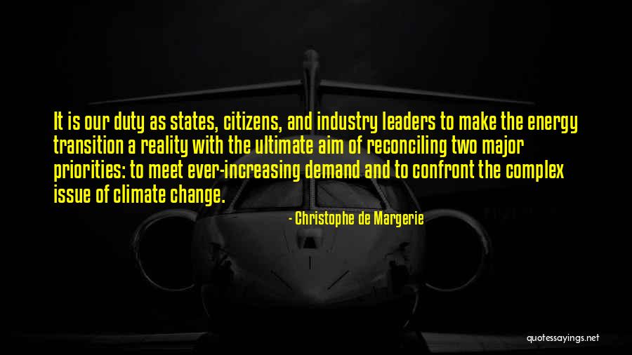 Industry Change Quotes By Christophe De Margerie