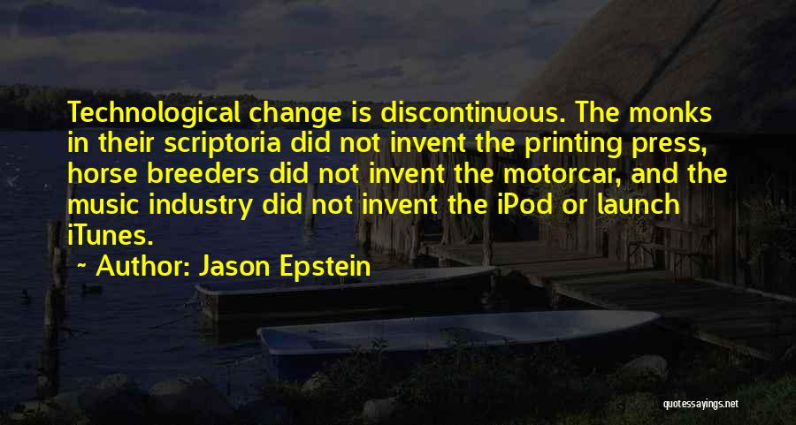 Industry Change Quotes By Jason Epstein