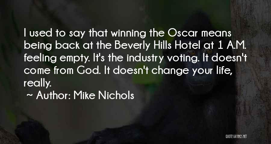 Industry Change Quotes By Mike Nichols