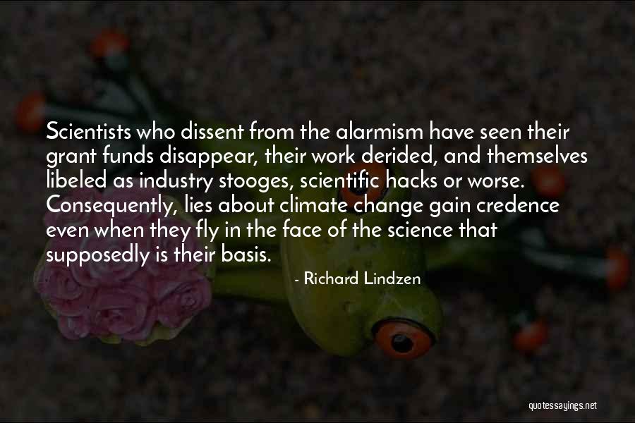 Industry Change Quotes By Richard Lindzen