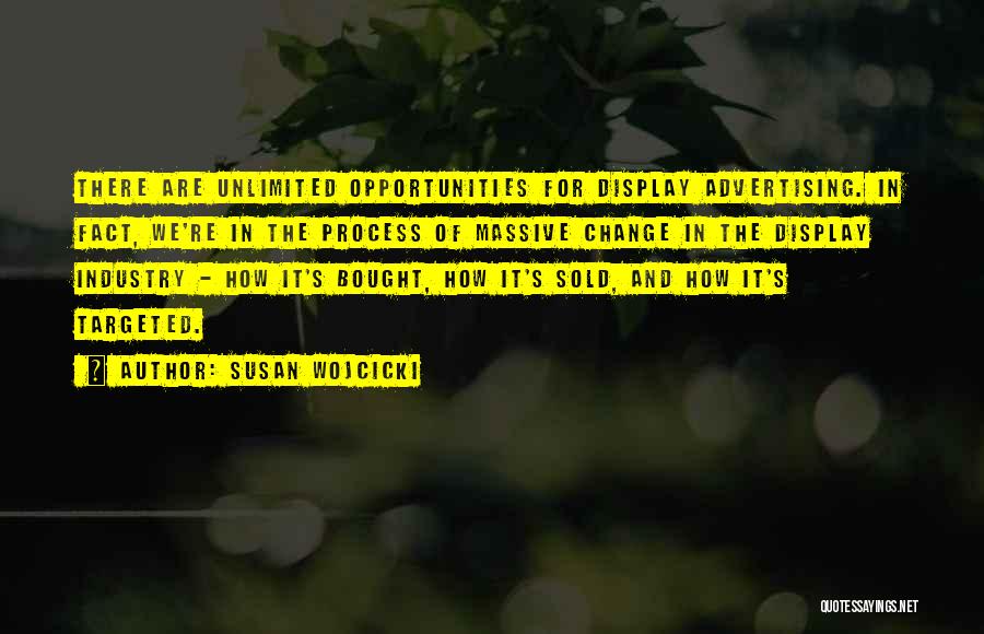 Industry Change Quotes By Susan Wojcicki Industry Change Quotes By Susan Wojcicki