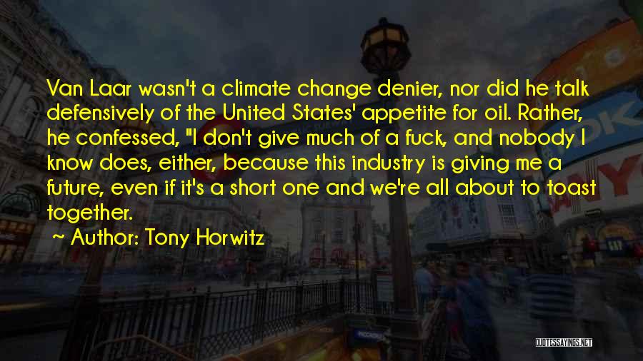 Industry Change Quotes By Tony Horwitz