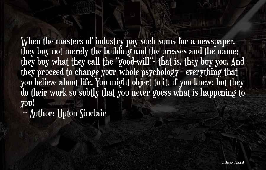 Industry Change Quotes By Upton Sinclair