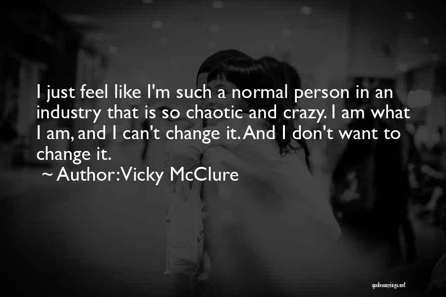 Industry Change Quotes By Vicky McClure