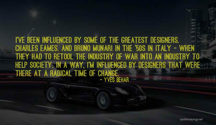 Industry Change Quotes By Yves Behar Industry Change Quotes By Yves Behar