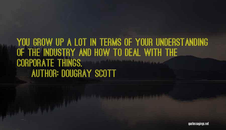 Industry Quotes By Dougray Scott