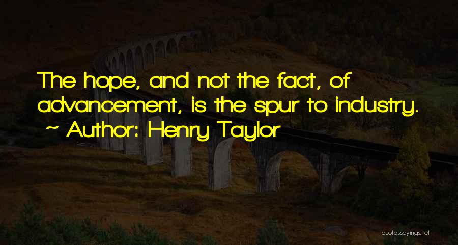 Industry Quotes By Henry Taylor