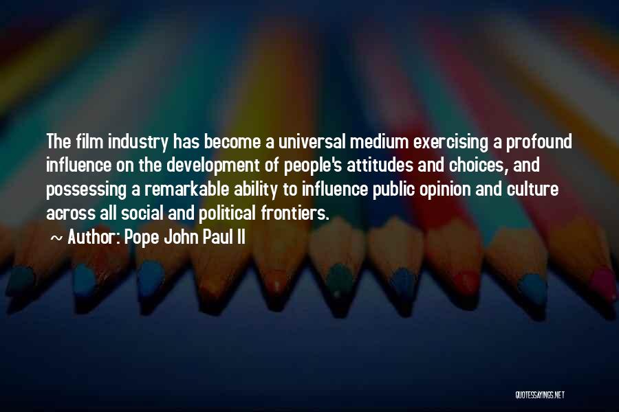 Industry Quotes By Pope John Paul II