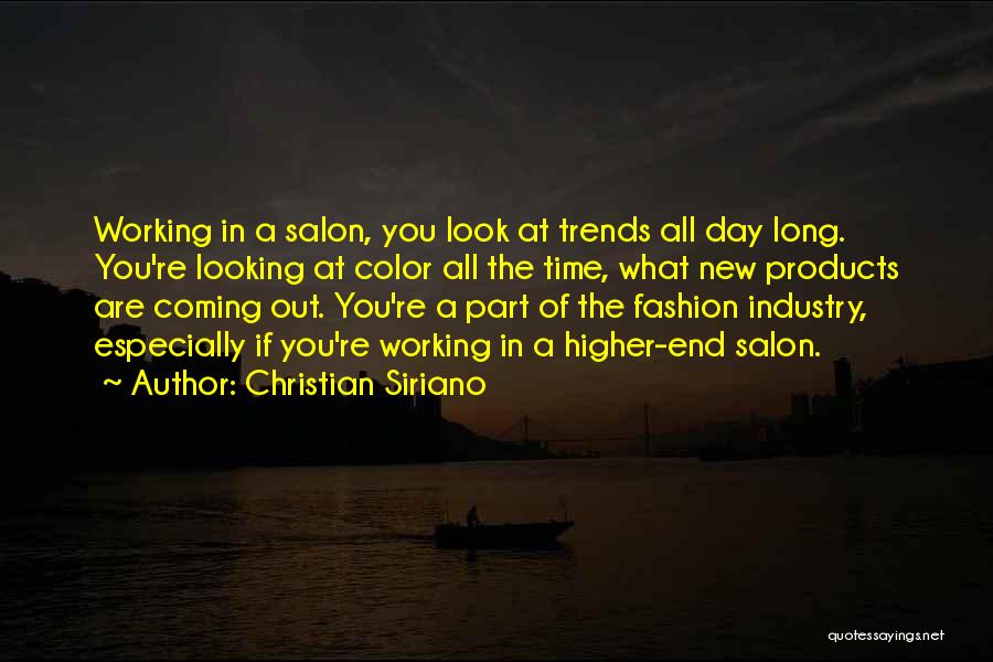 Industry Trends Quotes By Christian Siriano