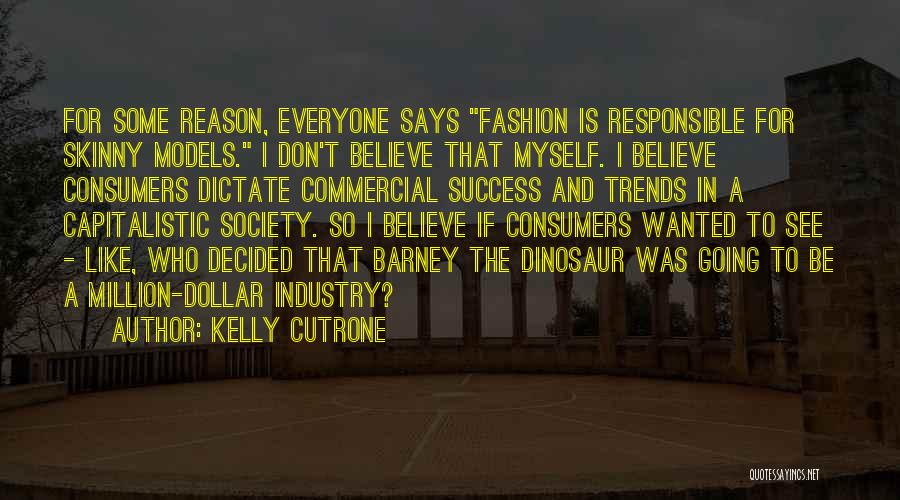 Industry Trends Quotes By Kelly Cutrone