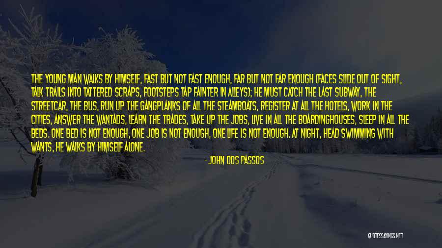 Industry Wide Differentiation Quotes By John Dos Passos Industry Wide Differentiation Quotes By John Dos Passos
