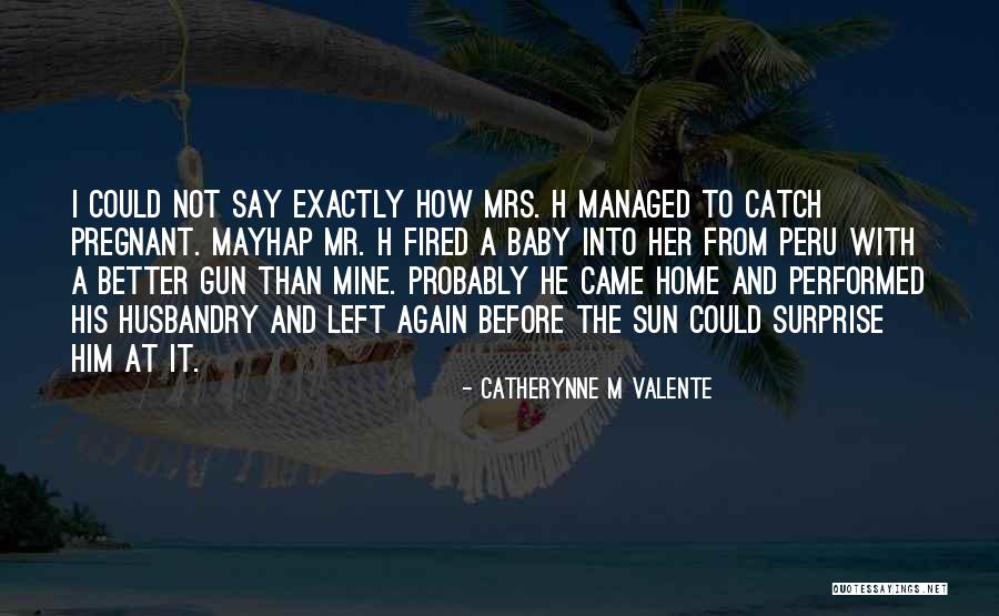 Indwell Quotes By Catherynne M Valente Indwell Quotes By Catherynne M Valente