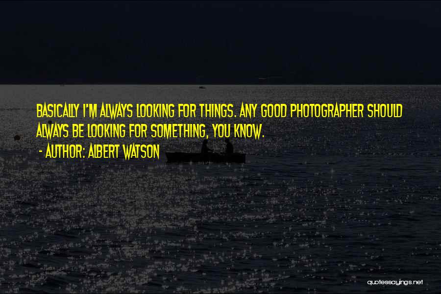 Indwelled Catheter Quotes By Albert Watson