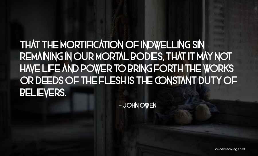 Indwelling Sin Quotes By John Owen Indwelling Sin Quotes By John Owen
