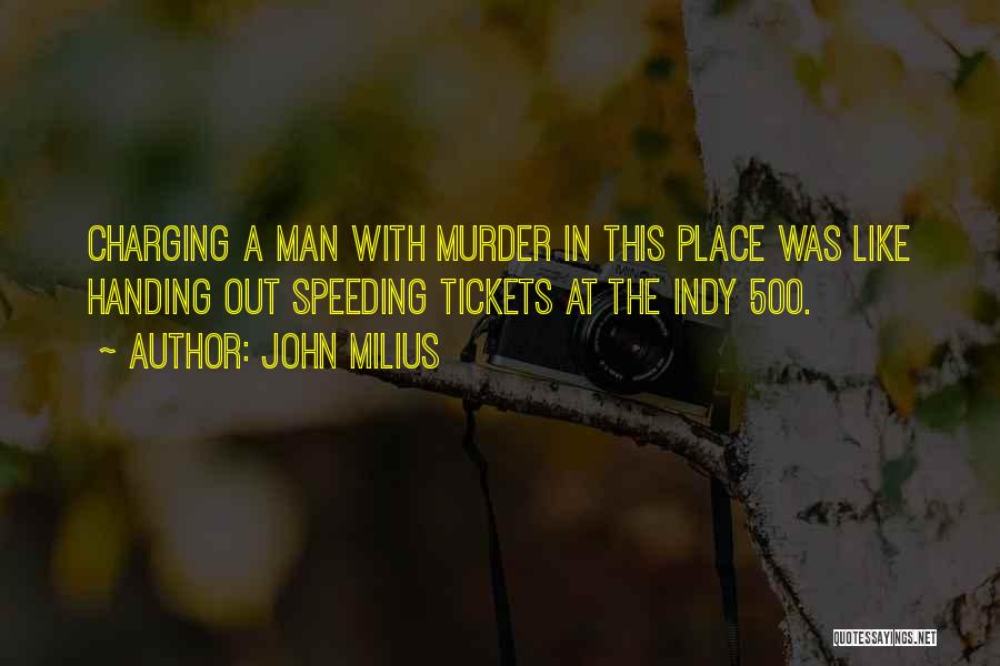 Indy Quotes By John Milius