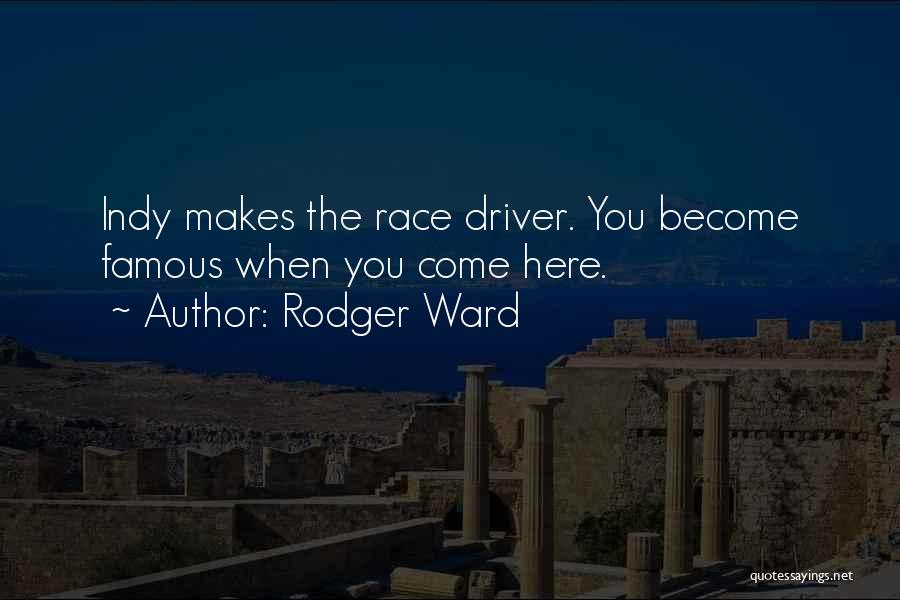 Indy Quotes By Rodger Ward