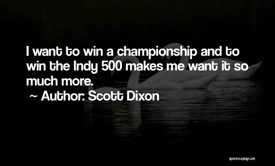 Indy Quotes By Scott Dixon