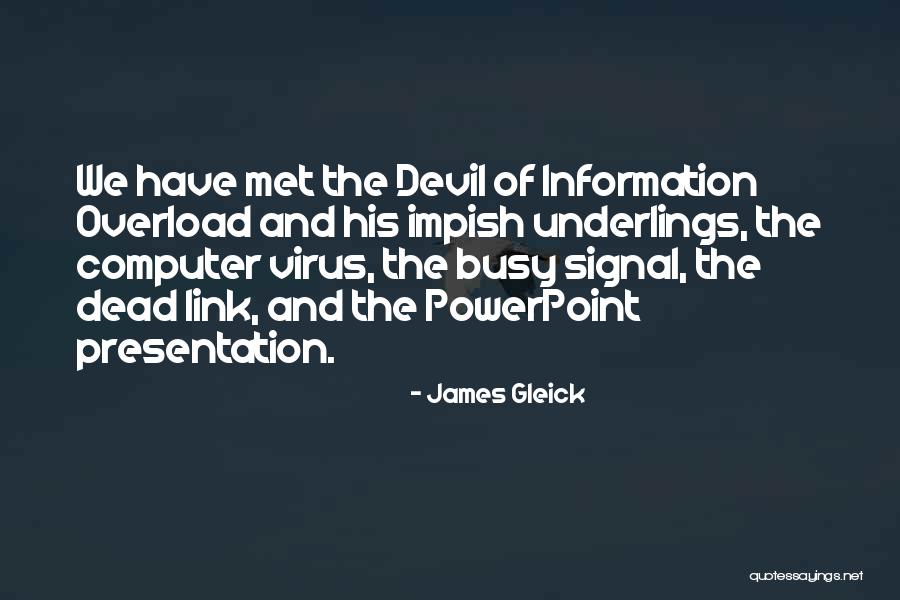 Inedito 2 Quotes By James Gleick Inedito 2 Quotes By James Gleick