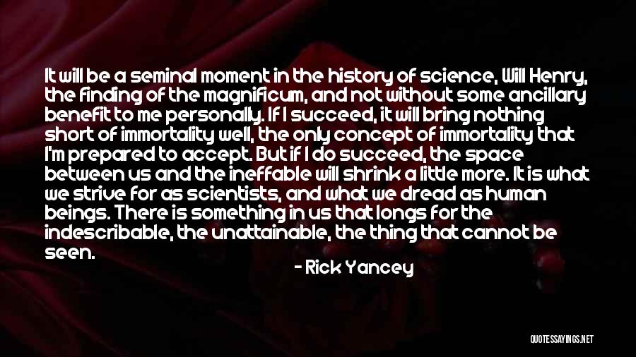 Ineffable Moment Quotes By Rick Yancey